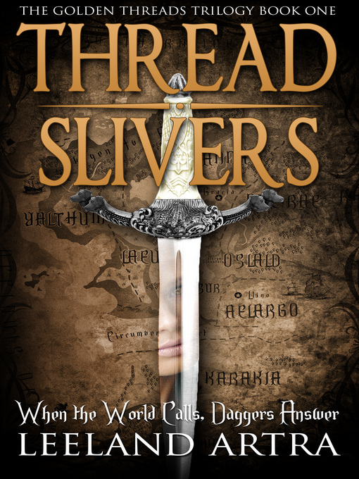 Title details for Thread Slivers by Leeland Artra - Available